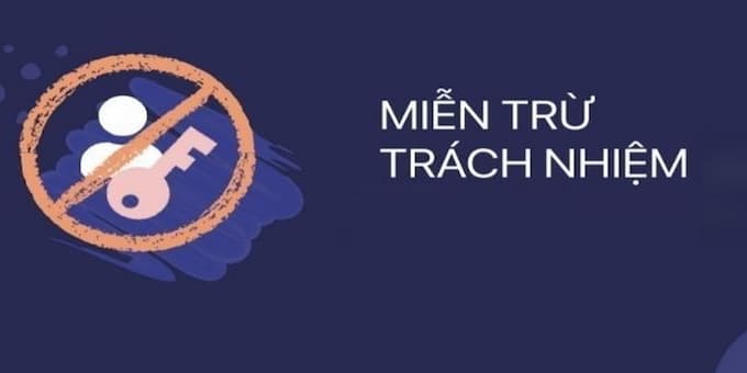 Chính sách miễn trừ trách nhiệm